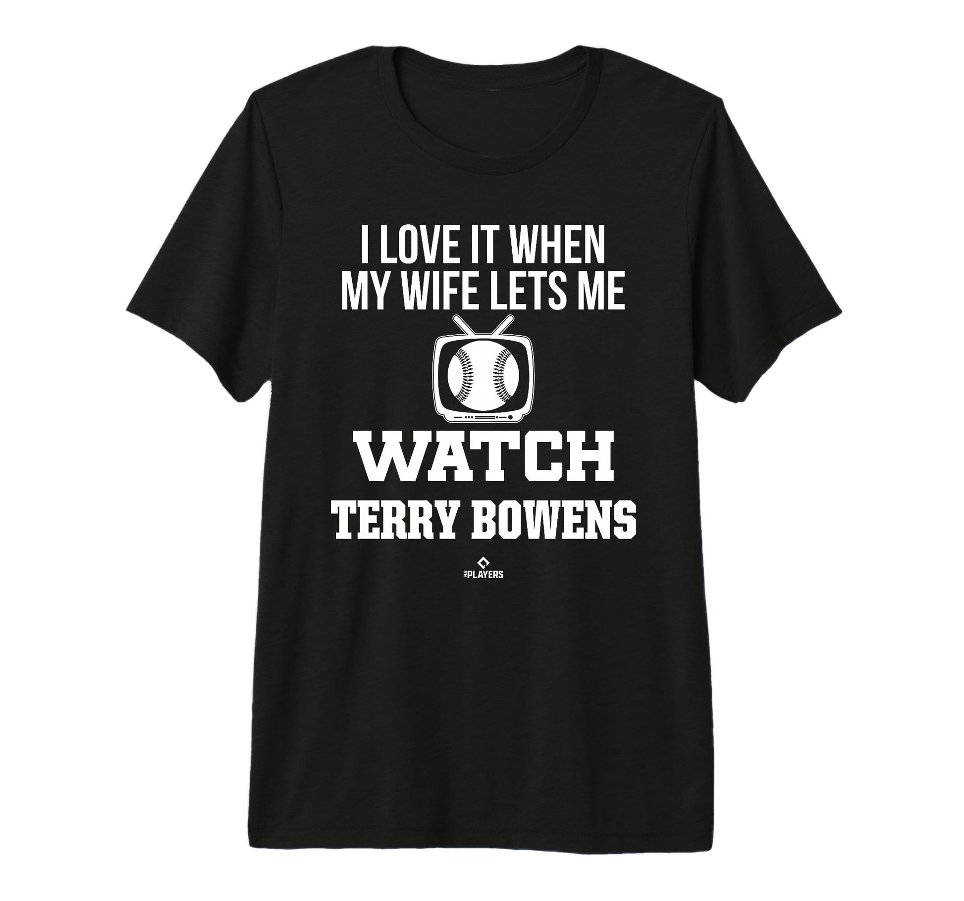 My Wife Lets Me Watch Terry Bowens T-Shirt - Graphic Print for Adults - T-Shirt, Sweatshirt, Hoodie