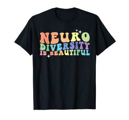 Neurodiversity Is Beautiful Groovy T-Shirt - Aesthetic Graphic Men Women - T-Shirt, Sweatshirt, Hoodie