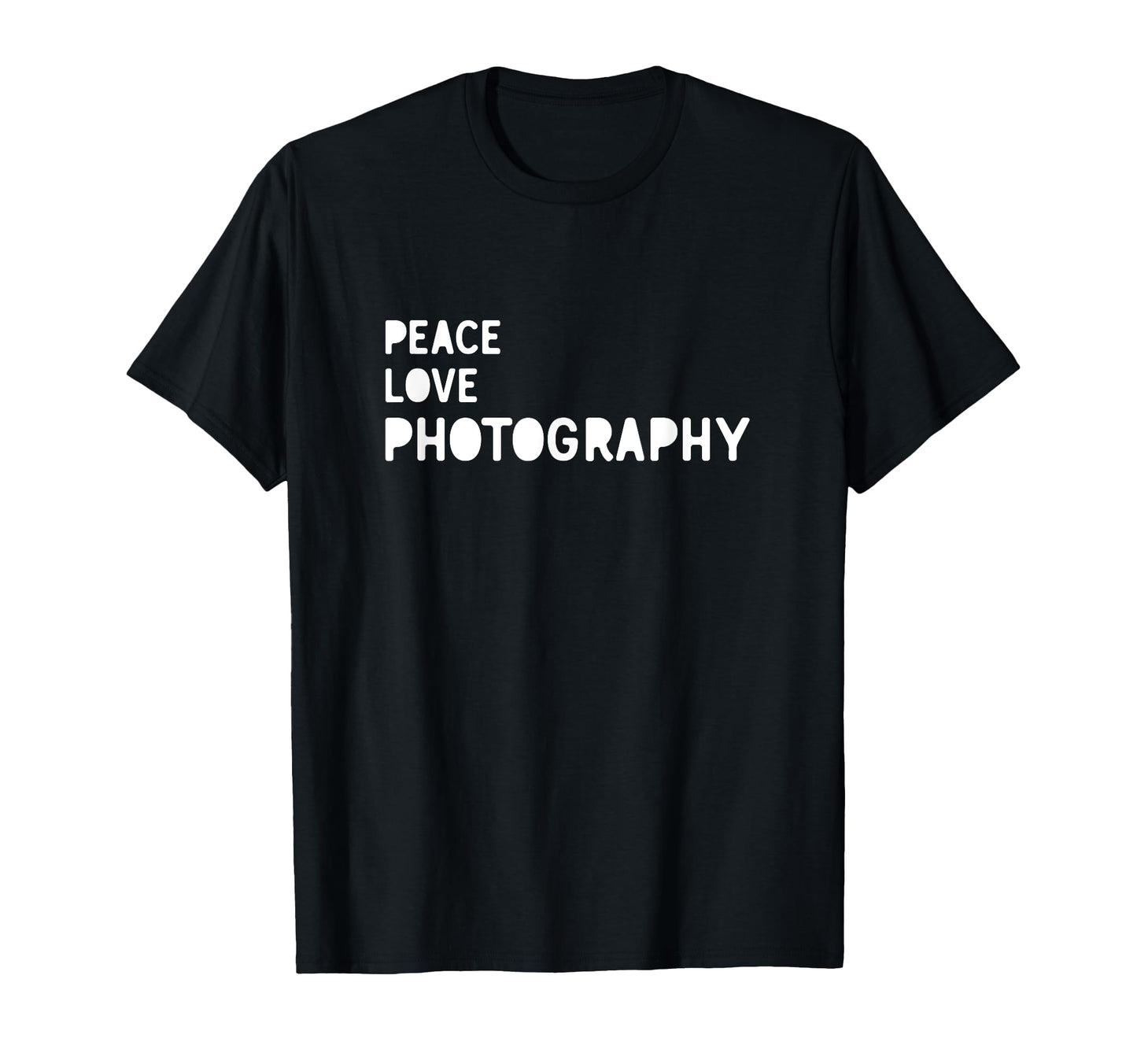 Peace Love Photography Photography T-Shirt - Unique Graphic for Adults - T-Shirt, Sweatshirt, Hoodie