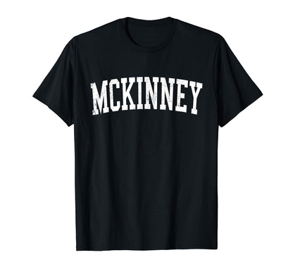 Mckinney Tx Distressed White T-Shirt - Fun Novelty Design for Adults - T-Shirt, Sweatshirt, Hoodie