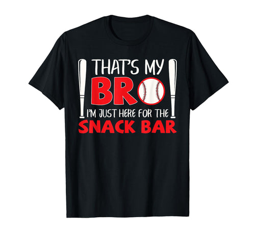 Funny Baseball Brother Thats My Bro T-Shirt - Fun Novelty Design Unisex - T-Shirt, Sweatshirt, Hoodie