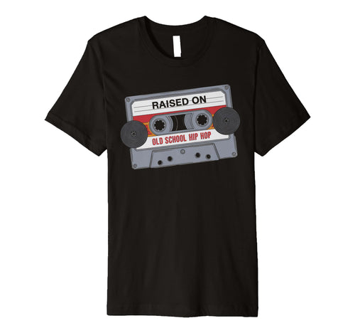Raised Old School Hip Hop Cassette T-Shirt - Unique Graphic Unisex - T-Shirt, Sweatshirt, Hoodie