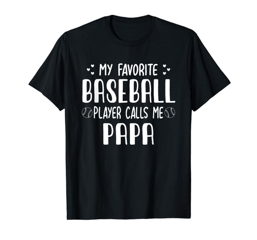 Baseball Papa Dad My Favorite Baseball T-Shirt - Graphic Print Men Women - T-Shirt, Sweatshirt, Hoodie