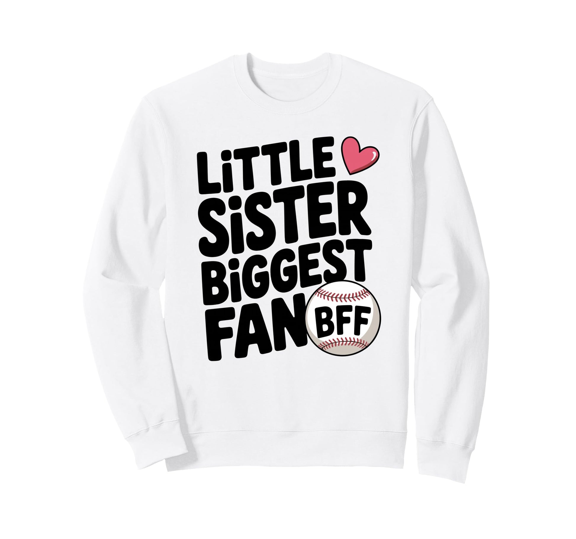 Baseball Little Sister Biggest Fan Sweatshirt - Custom Art Print Unisex - T-Shirt, Sweatshirt, Hoodie