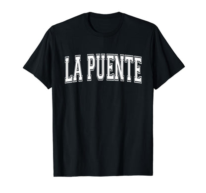 La Puente Ca California Usa Sports T-Shirt - Trendy Graphic Men Women - T-Shirt, Sweatshirt, Hoodie