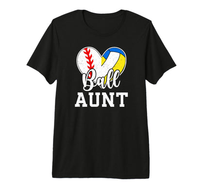 Ball Aunt Heart Baseball Volleyball T-Shirt - Fun Novelty Design Men Women - T-Shirt, Sweatshirt, Hoodie