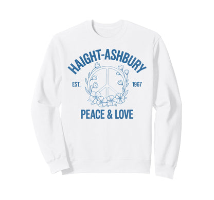 Haight Ashbury 1967 Hippie Peace Sweatshirt - Novelty Apparel Men Women - T-Shirt, Sweatshirt, Hoodie
