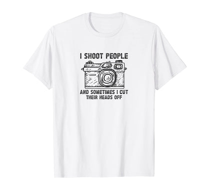 I Shoot People And Sometimes Cut T-Shirt - Aesthetic Graphic Men Women - T-Shirt, Sweatshirt, Hoodie