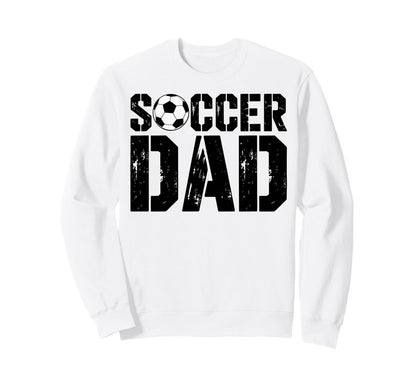 Soccer Dad Football Soccer Player Sweatshirt - Trendy Graphic for Adults - T-Shirt, Sweatshirt, Hoodie