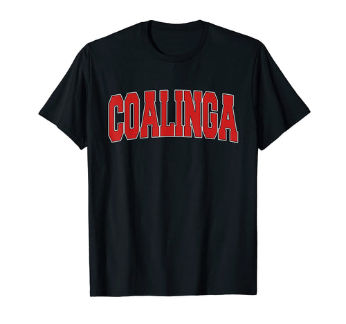 Coalinga Ca California Varsity Usa Sports T-Shirt - Custom Art Print Unisex - T-Shirt, Sweatshirt, Hoodie