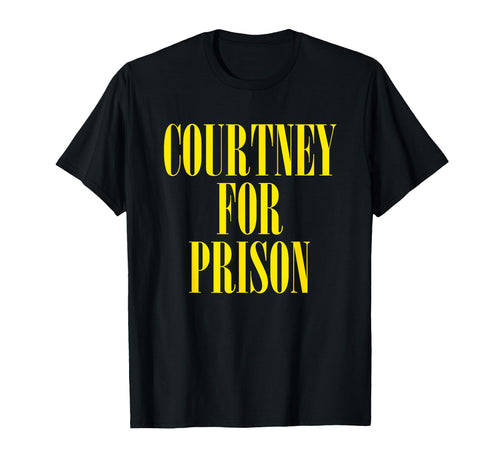 Courtney Prison Funny Punk Rock 90S Music T-Shirt - Trendy Graphic Unisex - T-Shirt, Sweatshirt, Hoodie
