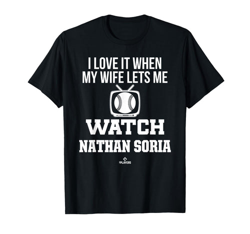 My Wife Lets Me Watch Nathan T-Shirt - Casual Everyday Wear for Adults - T-Shirt, Sweatshirt, Hoodie