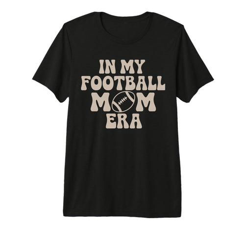 My Football Mom Era Groovy T-Shirt - Casual Everyday Wear for Adults - T-Shirt, Sweatshirt, Hoodie