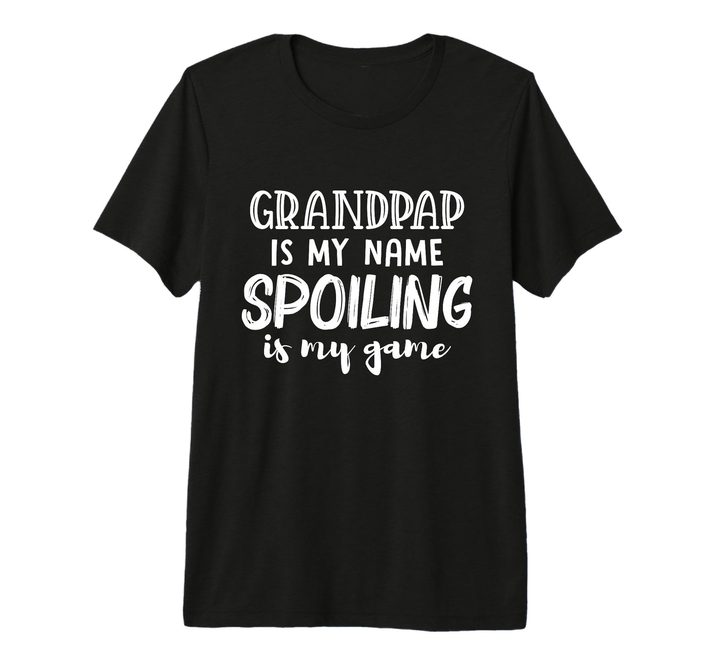 Mens Grandpap Is My Name Spoiling Is T-Shirt - Novelty Apparel Men Women - T-Shirt, Sweatshirt, Hoodie