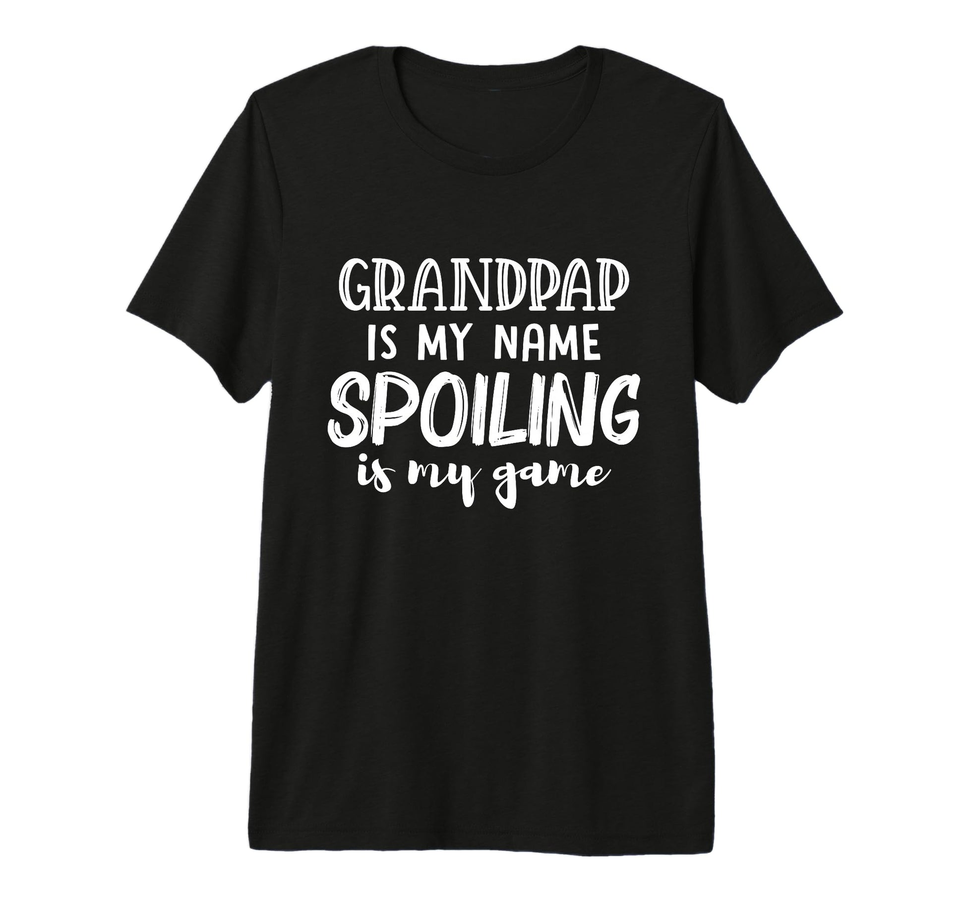 Mens Grandpap Is My Name Spoiling Is T-Shirt - Novelty Apparel Men Women - T-Shirt, Sweatshirt, Hoodie