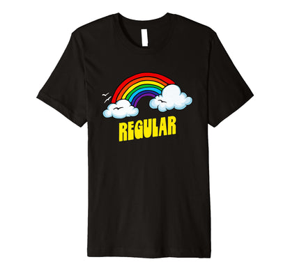 Regular Funny Sarcastic Rainbow T-Shirt - Aesthetic Graphic Men Women - T-Shirt, Sweatshirt, Hoodie