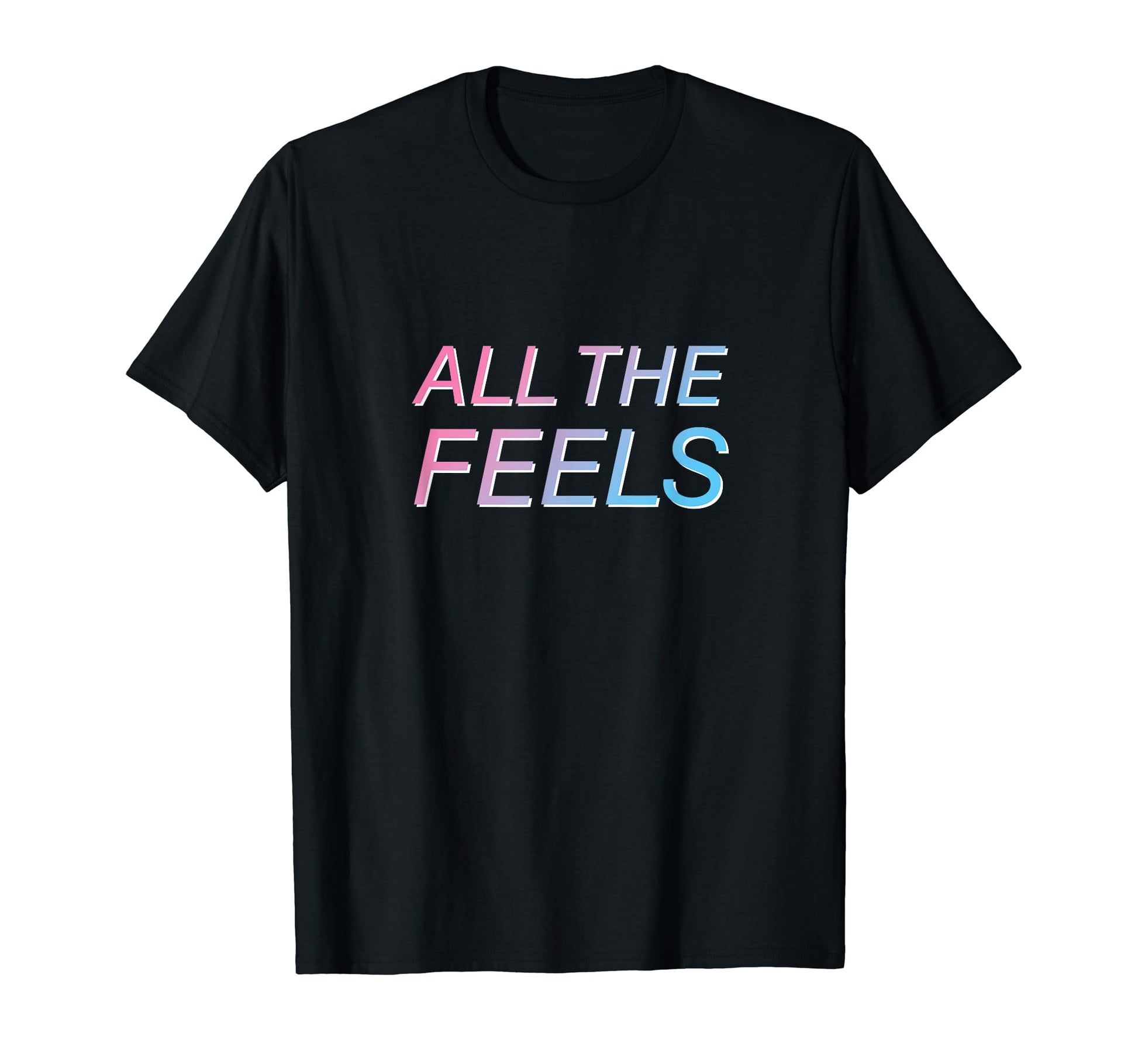 All Feels Vaporwave Aesthetic T-Shirt - Trendy Graphic Unisex - T-Shirt, Sweatshirt, Hoodie