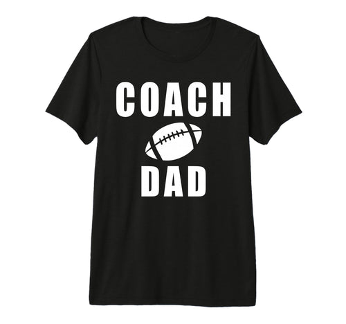 Coach Dad Game Day Football Fathers T-Shirt - Aesthetic Graphic Men Women - T-Shirt, Sweatshirt, Hoodie