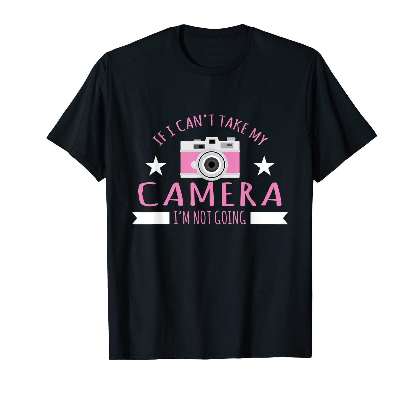 Photography If I Cant Take My T-Shirt - Aesthetic Graphic for Adults - T-Shirt, Sweatshirt, Hoodie