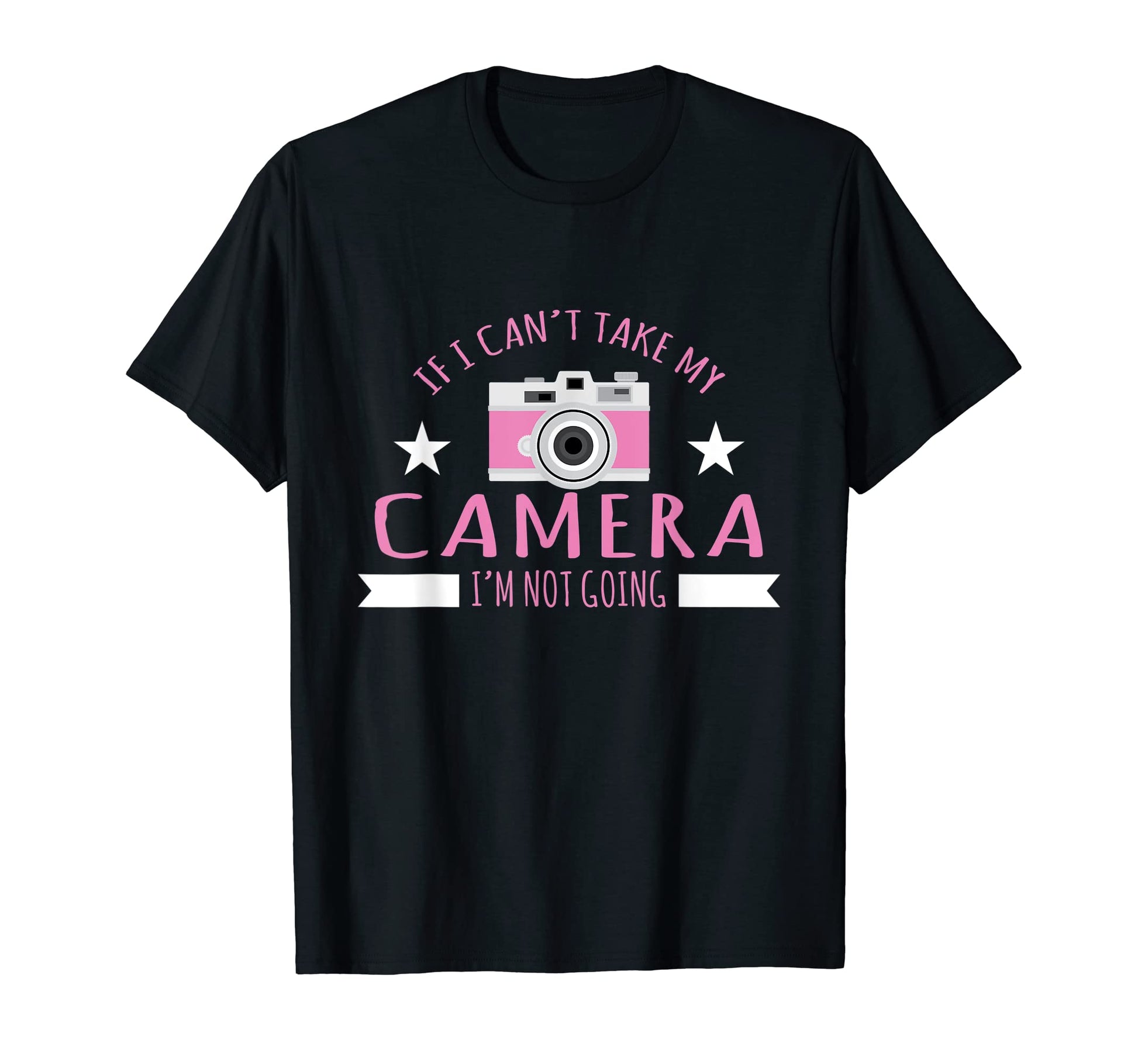 Photography If I Cant Take My T-Shirt - Aesthetic Graphic for Adults - T-Shirt, Sweatshirt, Hoodie