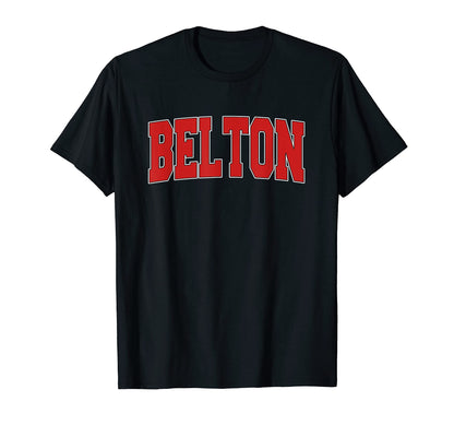 Belton Tx Texas Varsity Usa Sports T-Shirt - Trendy Graphic Men Women - T-Shirt, Sweatshirt, Hoodie