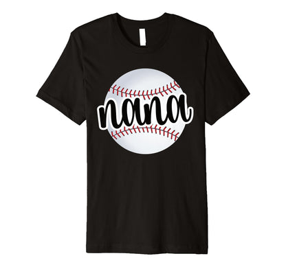 Baseball Nana Baseball Fan Proud T-Shirt - Unique Graphic for Adults - T-Shirt, Sweatshirt, Hoodie