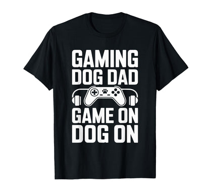 Gaming Dog Dad Game Dog Gamer Controller T-Shirt - Graphic Print Unisex - T-Shirt, Sweatshirt, Hoodie