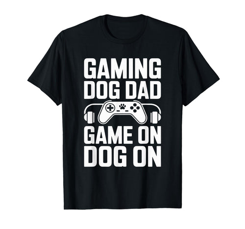 Gaming Dog Dad Game Dog Gamer Controller T-Shirt - Graphic Print Unisex - T-Shirt, Sweatshirt, Hoodie