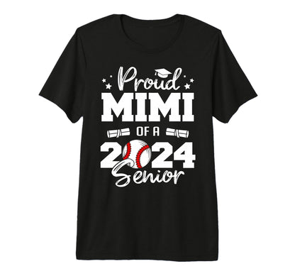 Proud Mimi 2024 Senior Funny Baseball T-Shirt - Novelty Apparel Men Women - T-Shirt, Sweatshirt, Hoodie