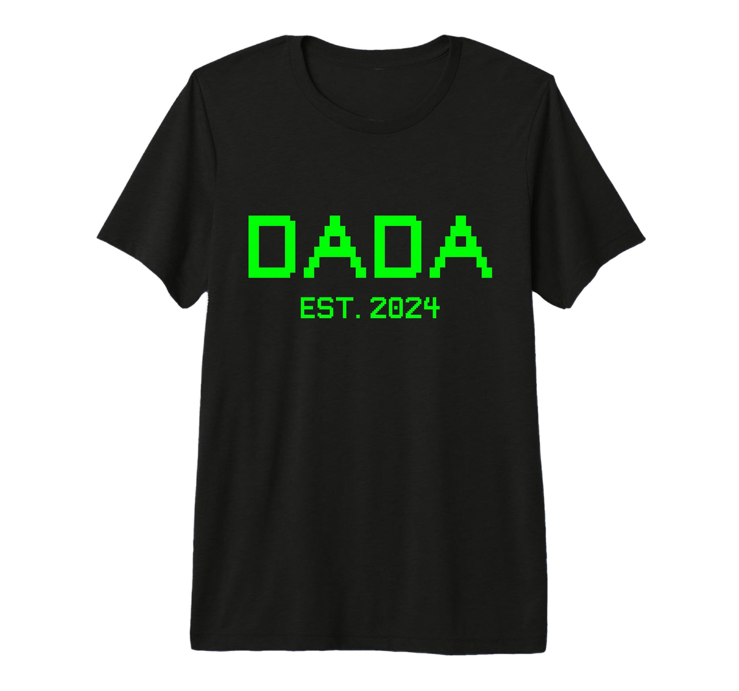 Dada Est 2024 Gamer Dada 2024 New Gamer T-Shirt - Trendy Graphic Unisex - T-Shirt, Sweatshirt, Hoodie