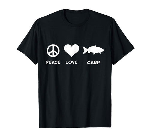 Carp Fishing Peace Love Carp T-Shirt - Novelty Apparel Men Women - T-Shirt, Sweatshirt, Hoodie