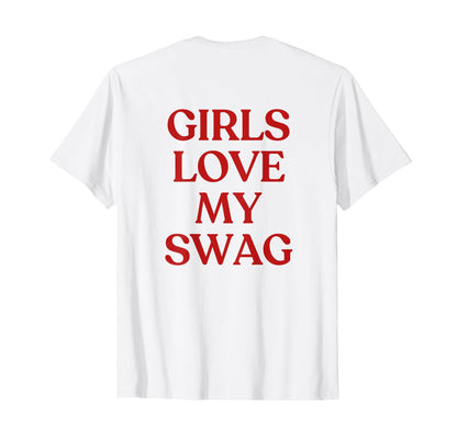 Love My Swag Y2K Aesthetic T-Shirt - Casual Everyday Wear for Adults - T-Shirt, Sweatshirt, Hoodie