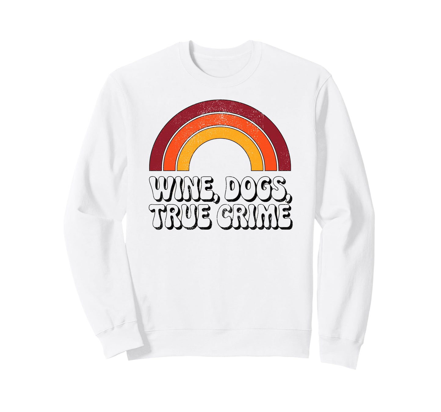 Wine Dogs True Crime Funny 70S Sweatshirt - Custom Art Print for Adults - T-Shirt, Sweatshirt, Hoodie