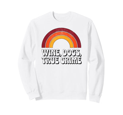 Wine Dogs True Crime Funny 70S Sweatshirt - Custom Art Print for Adults - T-Shirt, Sweatshirt, Hoodie