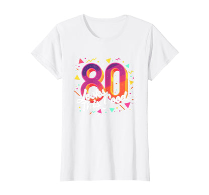 80Th Birthday Gift Looks This Good T-Shirt - Streetwear Style for Adults - T-Shirt, Sweatshirt, Hoodie