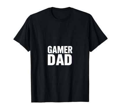 Gaming Dad Video Game Lover T-Shirt - Casual Everyday Wear for Adults - T-Shirt, Sweatshirt, Hoodie