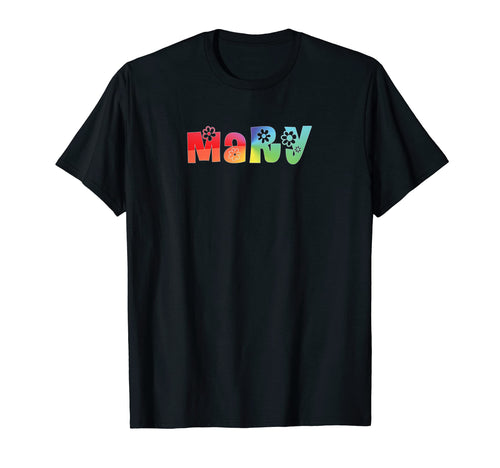 Mary Flowers Name Peace Love Nature Happy T-Shirt - Streetwear Style Unisex - T-Shirt, Sweatshirt, Hoodie