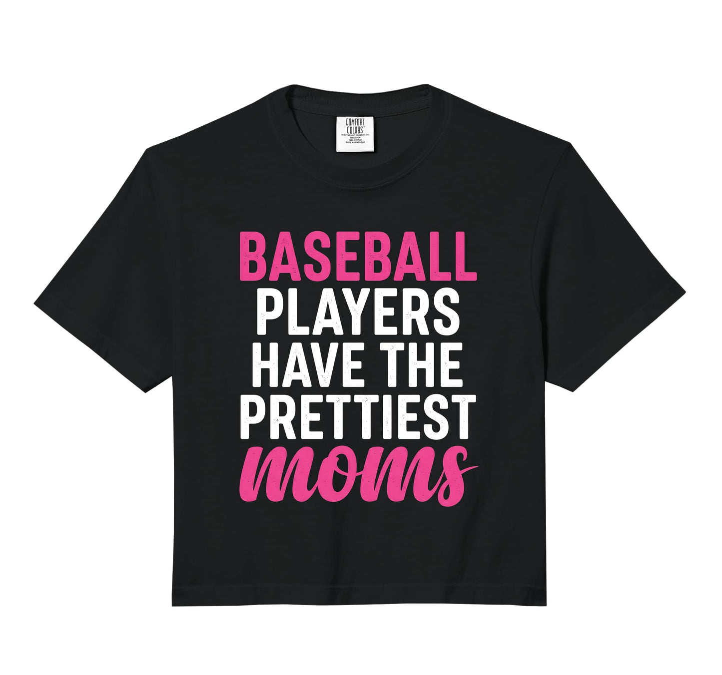 Baseball Players Have Prettiest Moms Sweatshirt - Trendy Graphic Men Women - T-Shirt, Sweatshirt, Hoodie