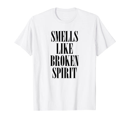 Grunge Sarcastic Sarcasm Smells Like T-Shirt - Unique Graphic Men Women - T-Shirt, Sweatshirt, Hoodie