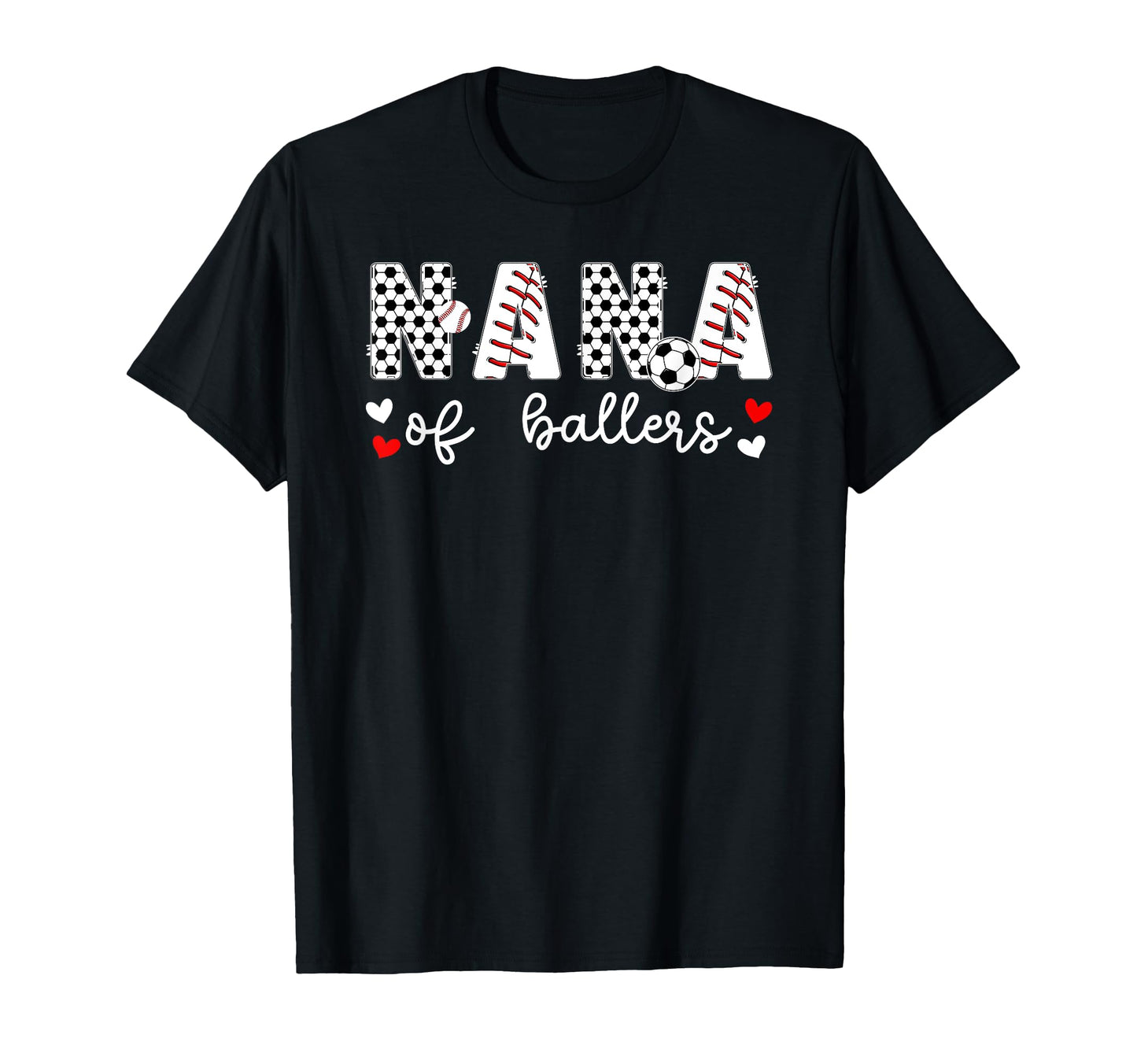 Nana Ballers Baseball Soccer Nana Grandma T-Shirt - Minimalist Print Unisex - T-Shirt, Sweatshirt, Hoodie