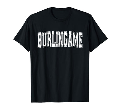 Burlingame Ca California Usa Sports T-Shirt - Minimalist Print Unisex - T-Shirt, Sweatshirt, Hoodie