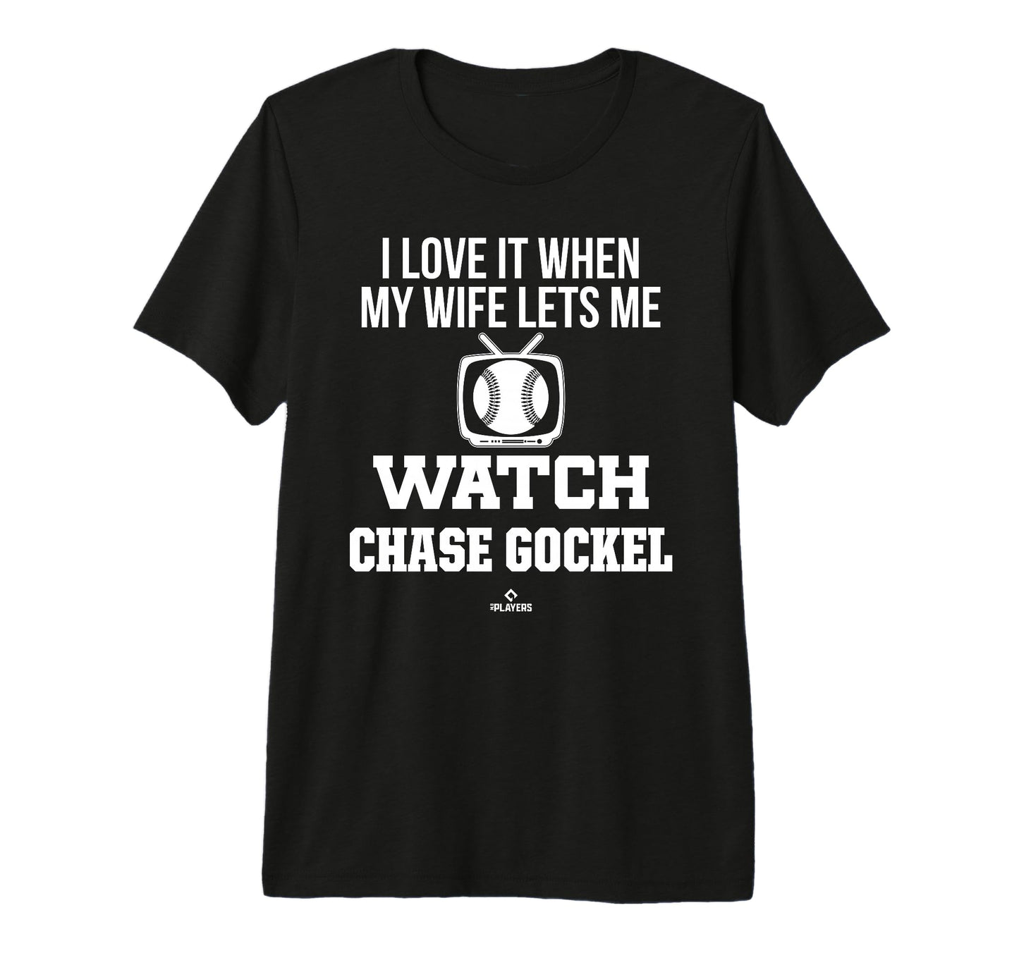 My Wife Lets Me Watch Chase Gockel T-Shirt - Unique Graphic Unisex - T-Shirt, Sweatshirt, Hoodie