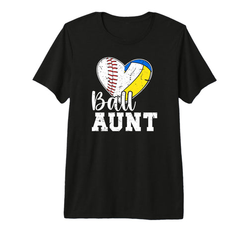 Ball Aunt Heart Baseball Volleyball Aunt T-Shirt - Novelty Apparel Unisex - T-Shirt, Sweatshirt, Hoodie