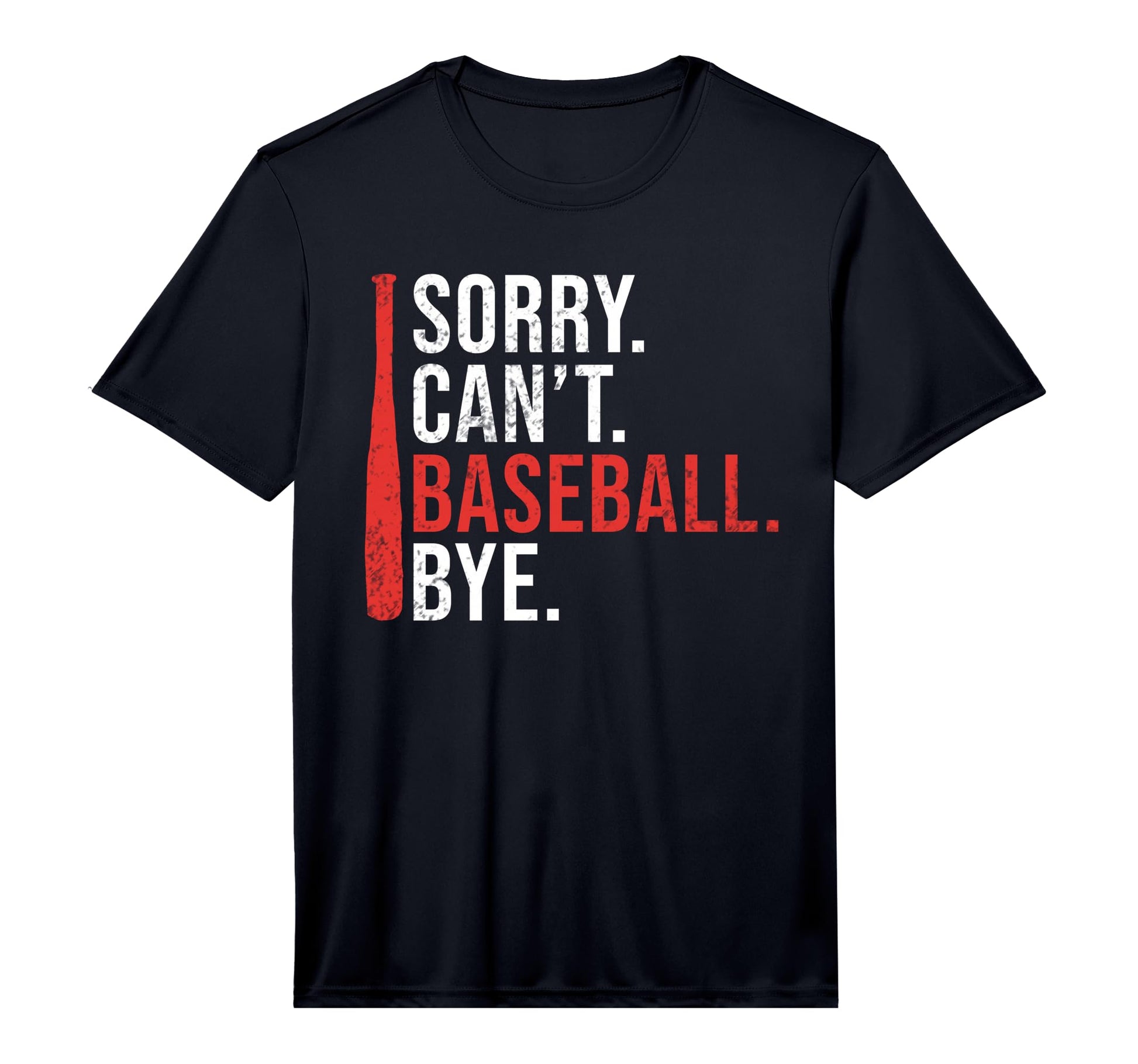 Sorry Cant Baseball Bye Funny Baseball T-Shirt - Unique Graphic Unisex - T-Shirt, Sweatshirt, Hoodie