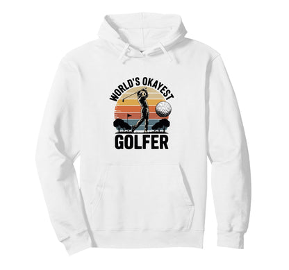 Worlds Okayest Golfer Golfer Flag Hoodie - Casual Everyday Wear Men Women - T-Shirt, Sweatshirt, Hoodie
