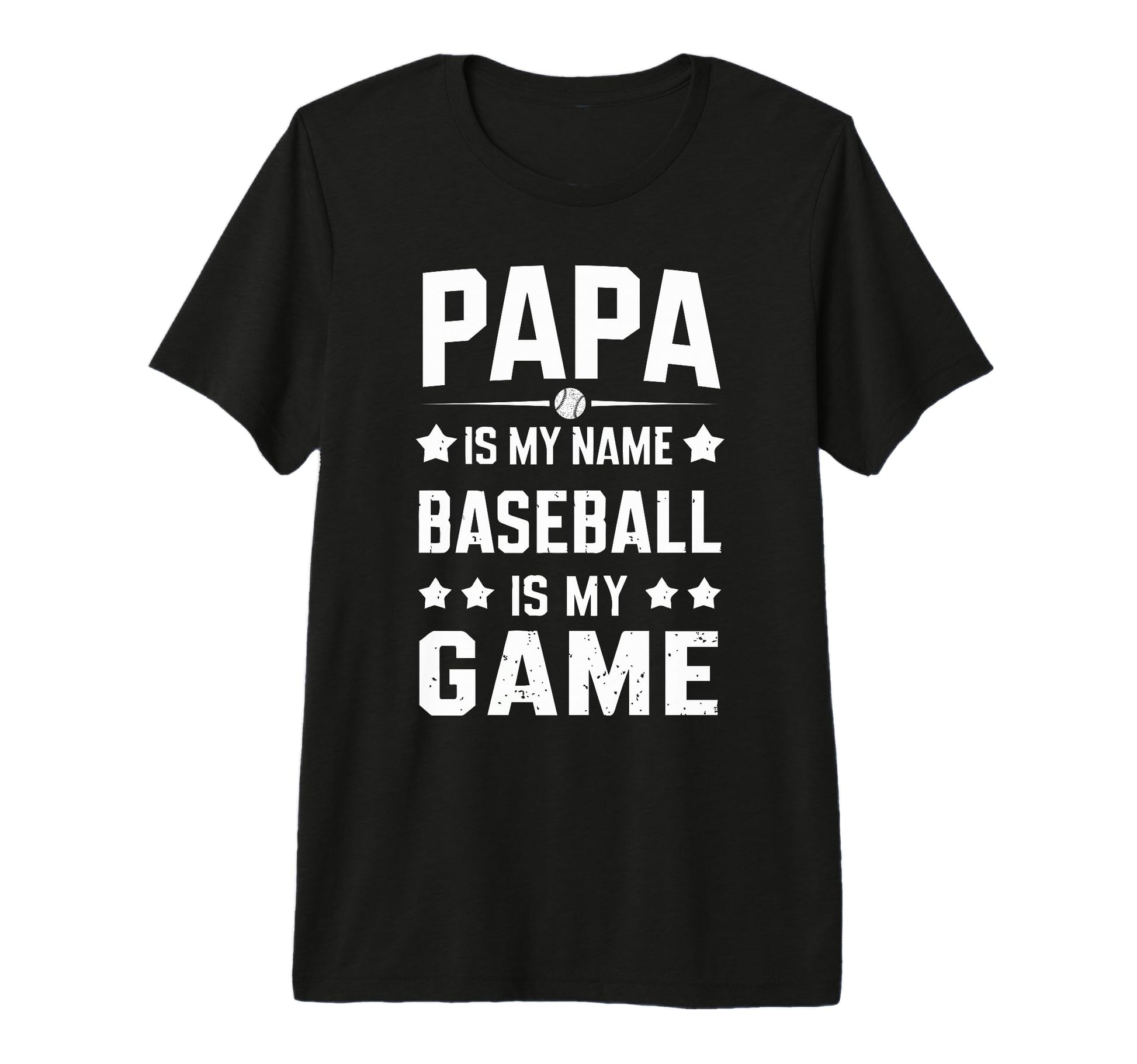 Mens Papa Is My Name Baseball Is My Game T-Shirt - Minimalist Print Unisex - T-Shirt, Sweatshirt, Hoodie