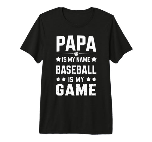 Mens Papa Is My Name Baseball Is My Game T-Shirt - Minimalist Print Unisex - T-Shirt, Sweatshirt, Hoodie