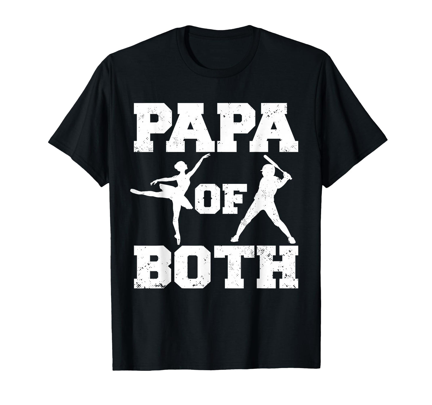 Papa Both Ballet Baseball Funny Dance T-Shirt - Aesthetic Graphic Unisex - T-Shirt, Sweatshirt, Hoodie