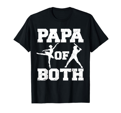 Papa Both Ballet Baseball Funny Dance T-Shirt - Aesthetic Graphic Unisex - T-Shirt, Sweatshirt, Hoodie