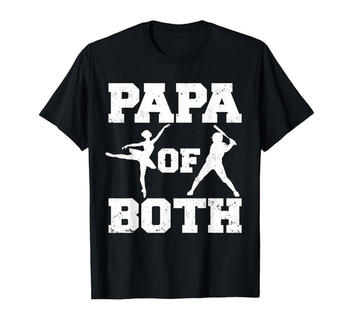 Papa Both Ballet Baseball Funny Dance T-Shirt - Aesthetic Graphic Unisex - T-Shirt, Sweatshirt, Hoodie